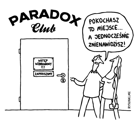 Paradox Club. Pokochasz to miejsce… A jednocześnie znienawidzisz!